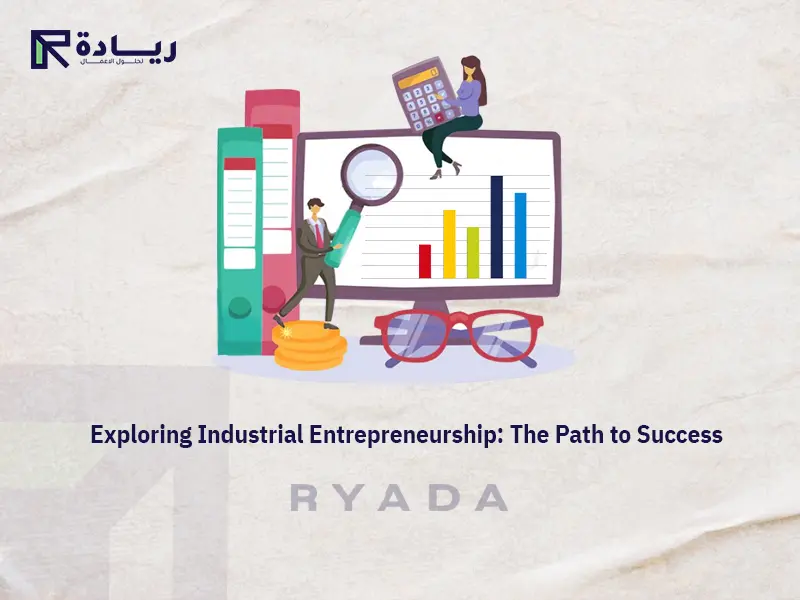 Exploring industrial entrepreneurship: the path to innovation and success industrial entrepreneurship