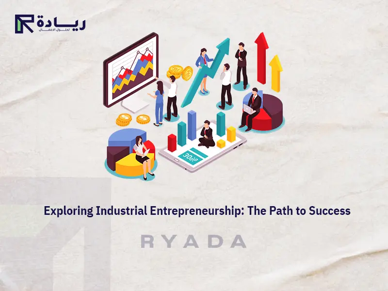 Exploring industrial entrepreneurship: the path to innovation and success industrial entrepreneurship