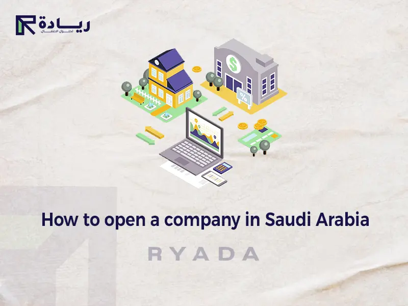 How to open a company in Saudi Arabia